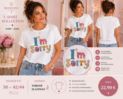 Statement T-Shirt „ I am Sorry „