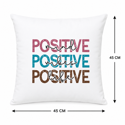 Kissenhülle „Positive Mind • Positive Vibes • Positive Life“ – 45 × 45 cm | Modernes Wohnaccessoire