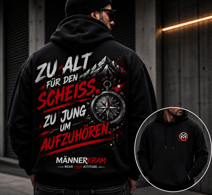 MÄNNERKRAM Hoodie „Zu alt für den Scheiss“ | S–5XL